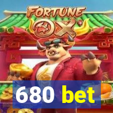 680 bet