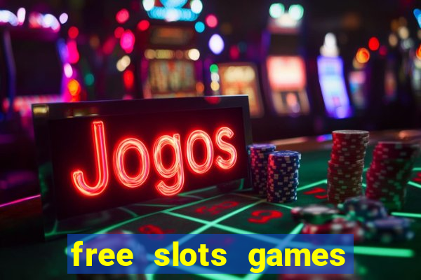 free slots games play free