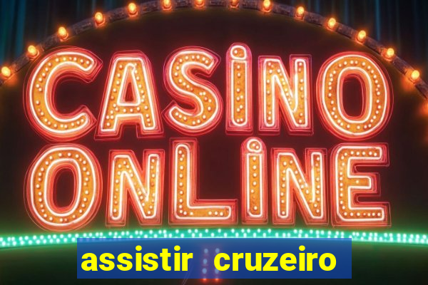 assistir cruzeiro ao vivo futemax