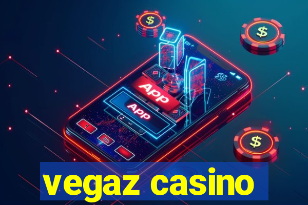 vegaz casino