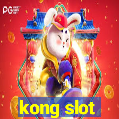 kong slot