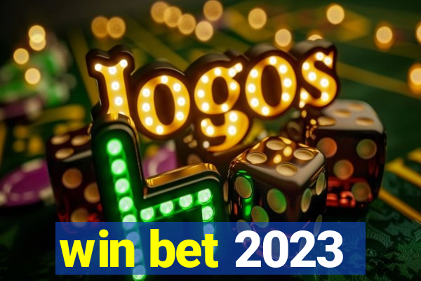 win bet 2023