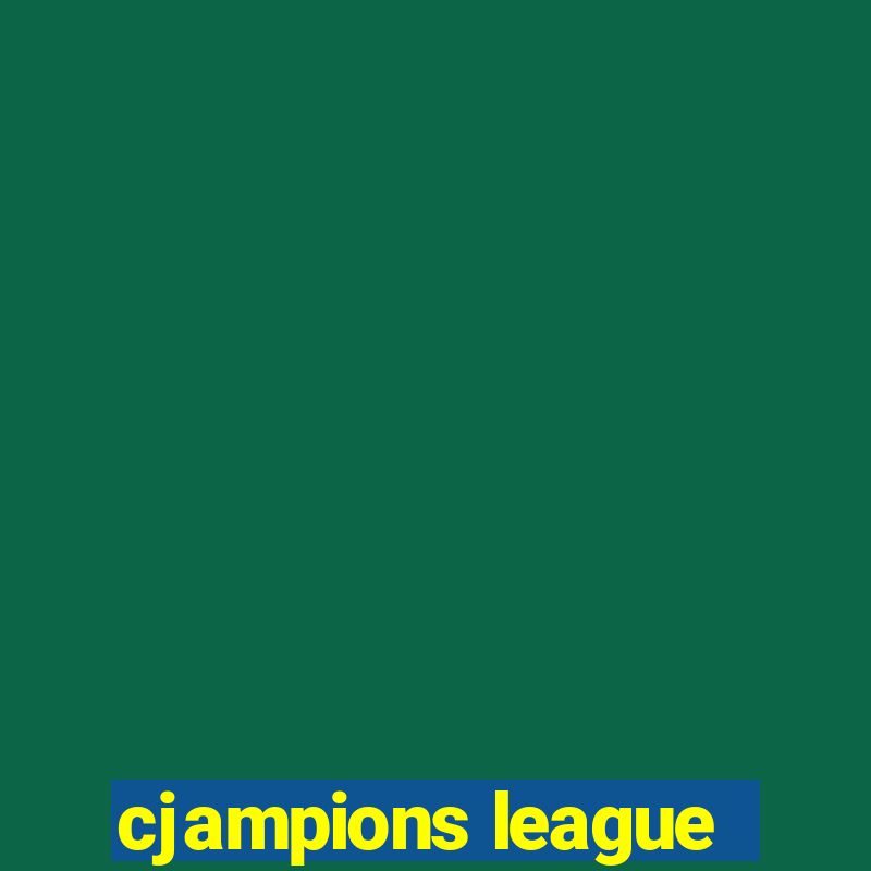 cjampions league