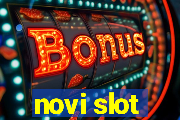 novi slot