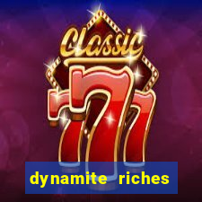 dynamite riches slot demo