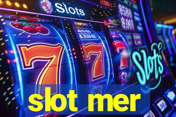 slot mer