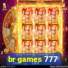 br games 777