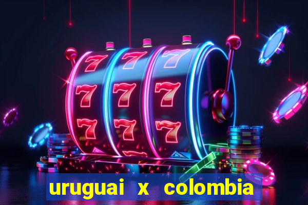 uruguai x colombia ao vivo