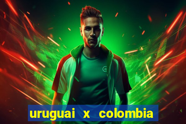 uruguai x colombia ao vivo