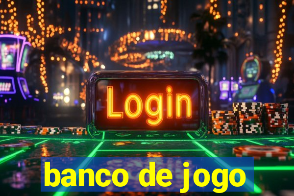 banco de jogo