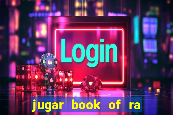 jugar book of ra delux slot