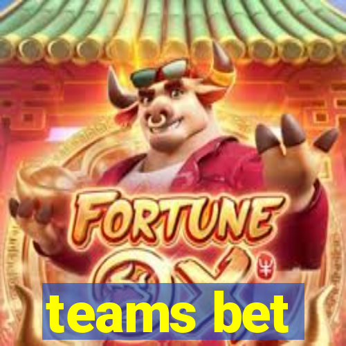 teams bet