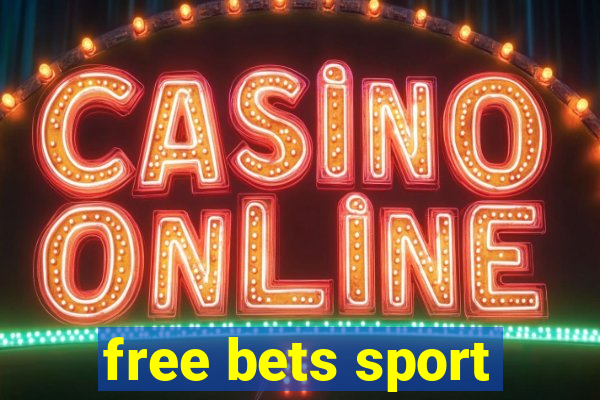 free bets sport