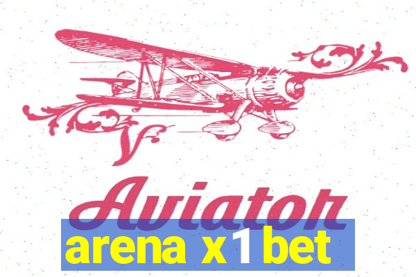 arena x1 bet