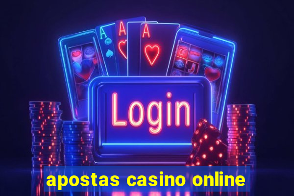 apostas casino online