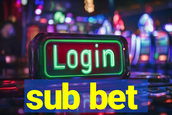 sub bet