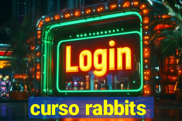 curso rabbits