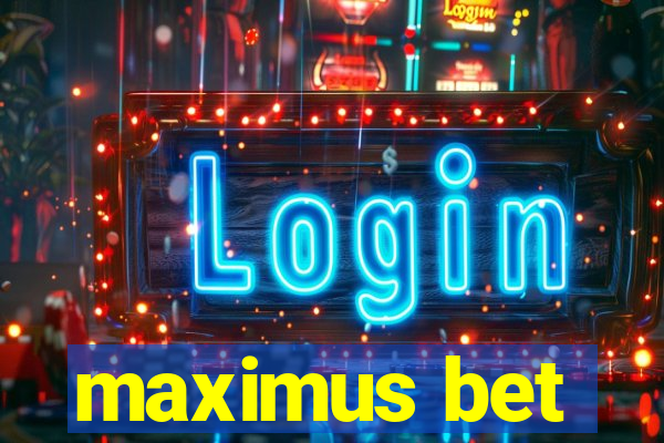 maximus bet