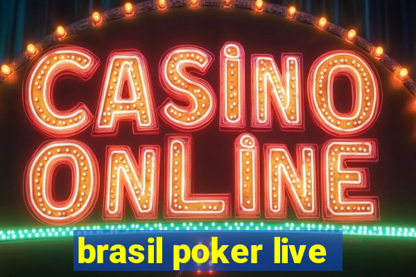 brasil poker live