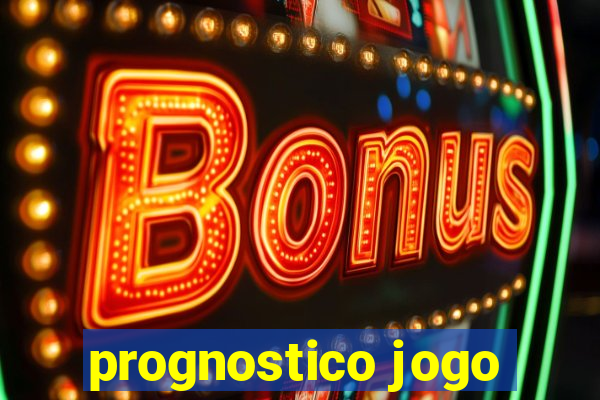 prognostico jogo