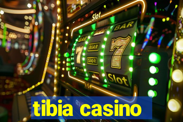 tibia casino