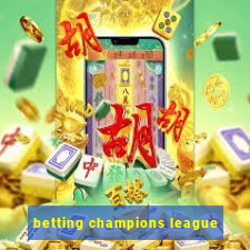 betting champions league