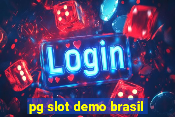 pg slot demo brasil