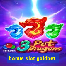 bonus slot goldbet