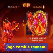 jogo zombie tsunami