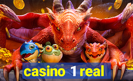 casino 1 real