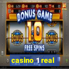 casino 1 real