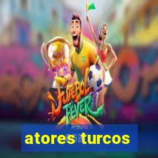 atores turcos