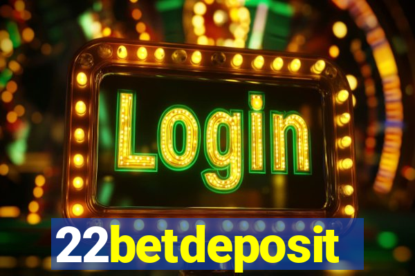 22betdeposit