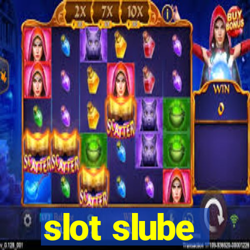 slot slube