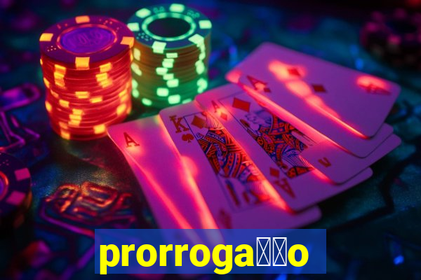 prorroga莽茫o conta na aposta