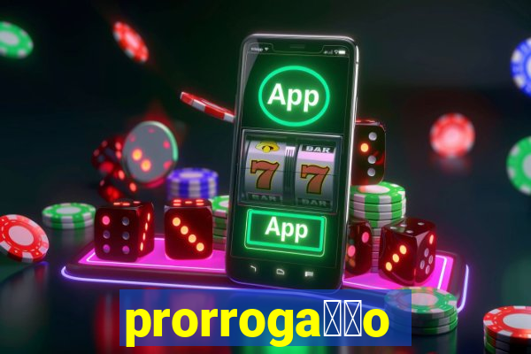 prorroga莽茫o conta na aposta