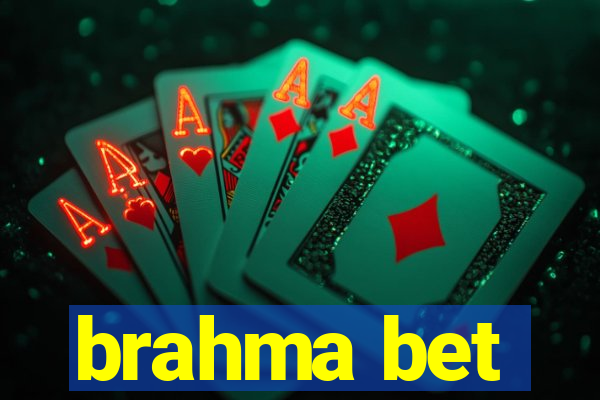 brahma bet