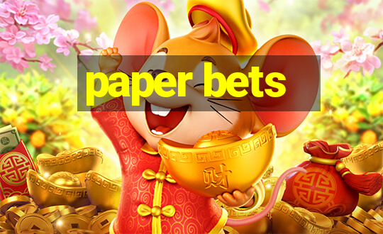 paper bets