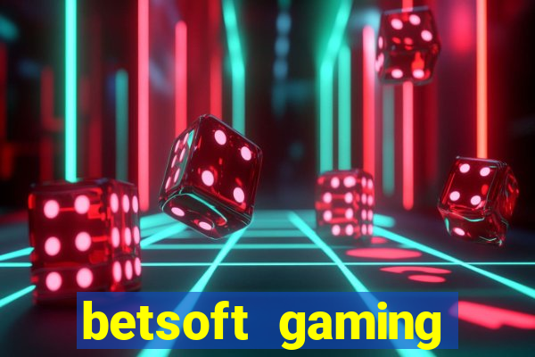 betsoft gaming online casinos