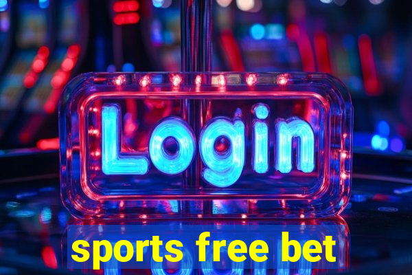 sports free bet