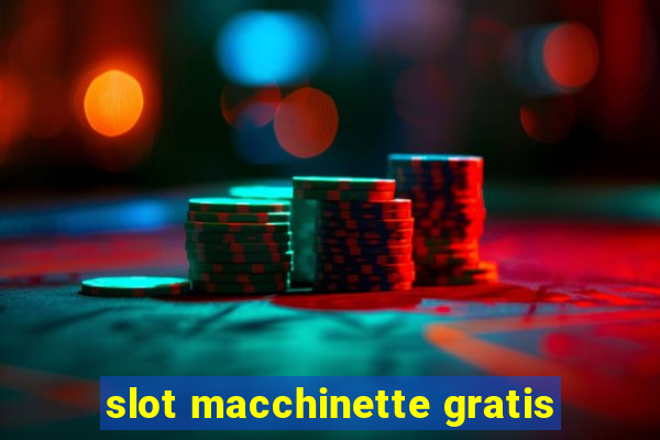 slot macchinette gratis