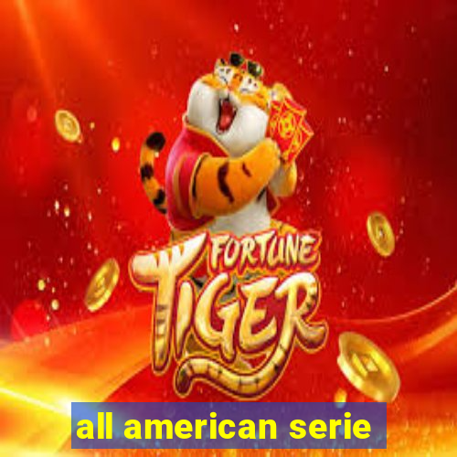 all american serie