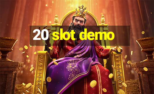 20 slot demo