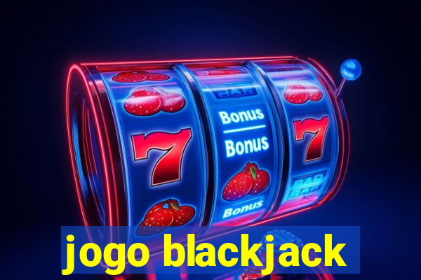 jogo blackjack