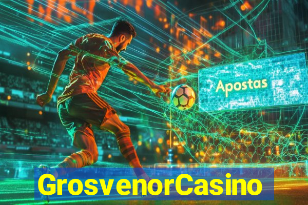 GrosvenorCasino