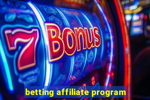 betting affiliate program