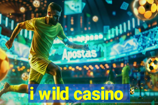 i wild casino