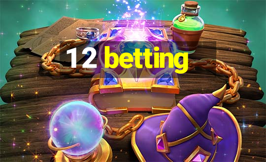 1 2 betting