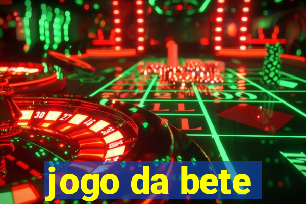 jogo da bete