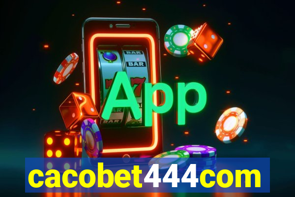 cacobet444com